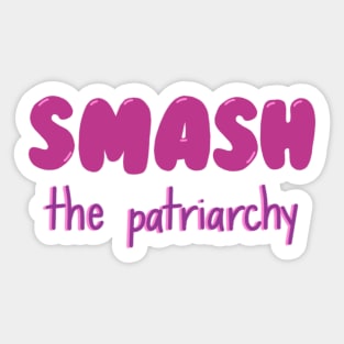 smash the patriarchy bubble letters Sticker